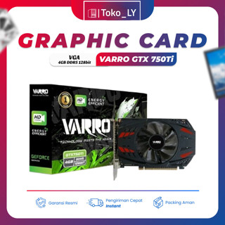 Vga 卡 Varro GtX750Ti 4gb Ddr5 顯示卡 Nvidia GtX 750 Ti 全新保修