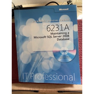 6231A Maintaining a Microsoft SQL Server 2008 Database