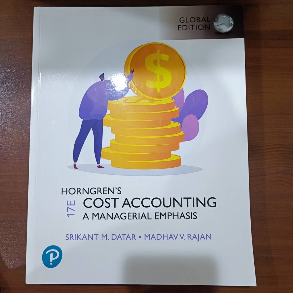 Horngren’s Cost Accounting A Managerial Emphasis (Global Edi