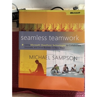 Seamless Teamwork Using Microsoft® SharePoint