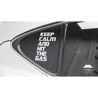 [膜谷汽機車包膜工作室] Keep Calm & Hit The Gas 貼紙 (保持冷靜 踩下油門)