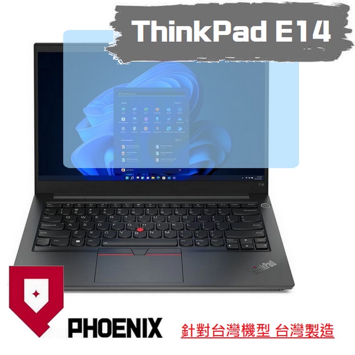 『PHOENIX』ThinkPad E14 Gen4 / Gen3 系列 專用 高流速 濾藍光 螢幕保護貼 + 鍵盤膜
