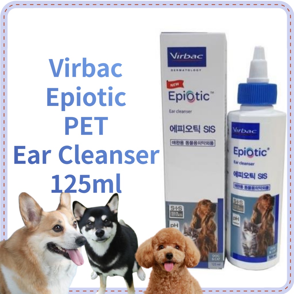 韓國直送[Virbac] EpiOtic SIS 寵物耳清潔劑125ml耳朵清潔劑 狗狗寵物潔耳水