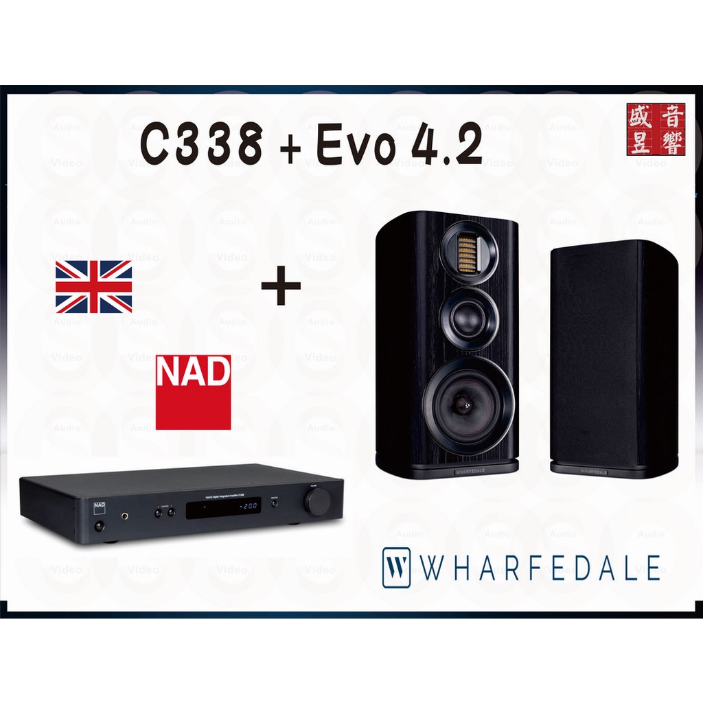 C338 NAD 綜合擴大機+ Wharfedale EVO 4.2 喇叭『公司貨』聊聊 - 單機破盤優惠中