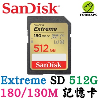 SanDisk Extreme SDXC SD 512G 512GB 180MB 4K U3 V30 相機 高速記憶卡