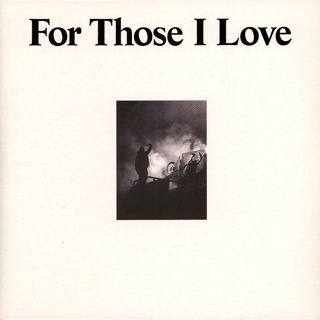 For Those I Love - For Those I Love LP