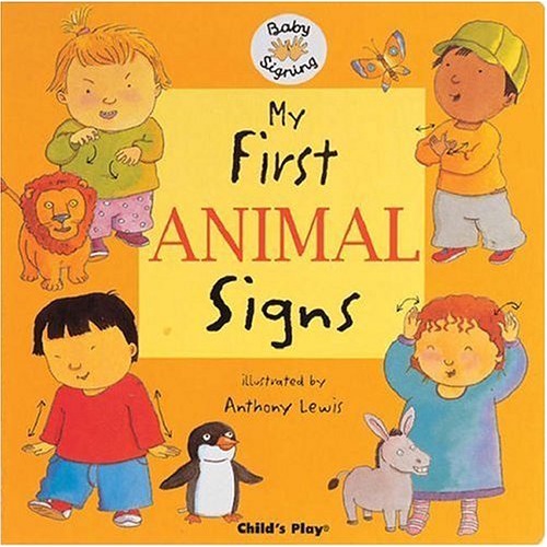 My First Animal Signs (Baby Signing)(硬頁書)/Anthony Lewis【三民網路書店】