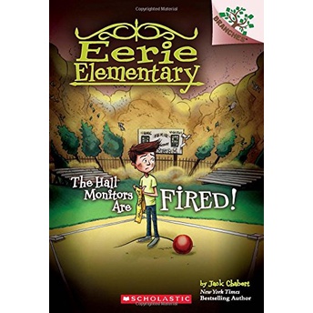 The Hall Monitors Are Fired!: A Branches Book (Eerie Elementary #8)/Jack Chabert【禮筑外文書店】