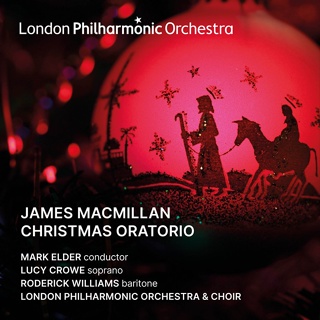 麥克米蘭 聖誕神劇 倫敦愛樂管弦樂團暨合唱團 Mark Elder Christmas Oratorio LPO0125