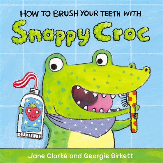 How to Brush Your Teeth with Snappy Croc/Jane Clarke【禮筑外文書店】