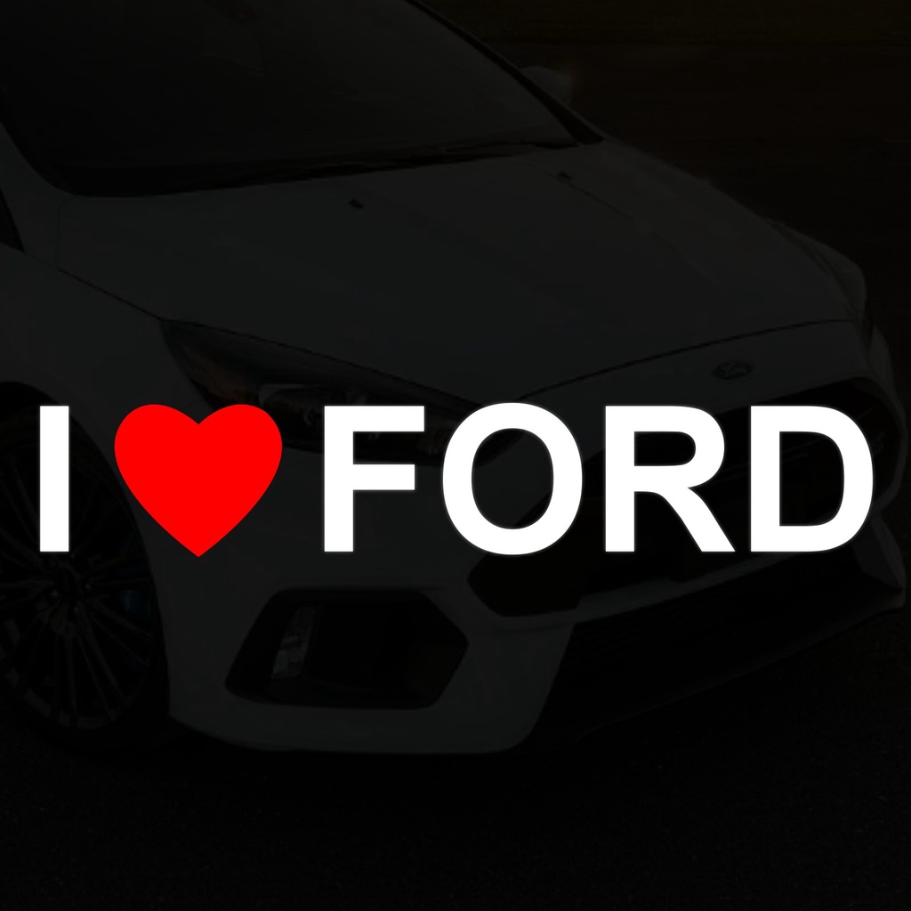 I LOVE FORD 我愛福特 我愛FORD 車身貼紙 玻璃貼紙 車窗貼紙 FOCUS KUGA FIESTA