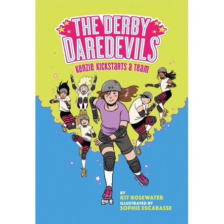 The Derby Daredevils: Kenzie Kickstarts a Team: (The Derby Daredevils Book #1)/Kit Rosewater【三民網路書店】