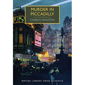 Murder In Piccadilly/Charles Kingston British Library Crime Classics 【三民網路書店】