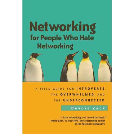 Networking For People Who Hate Networking ─ A Field Guide For Introverts, The Overwhelmed, And The/Zack【三民網路書店】