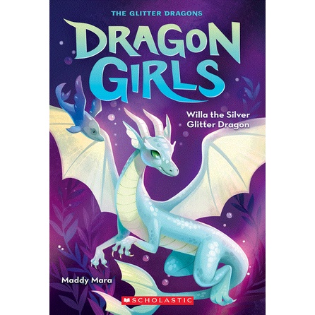 Willa the Silver Glitter Dragon (Dragon Girls #2)(平裝本)/Maddy Mara【禮筑外文書店】