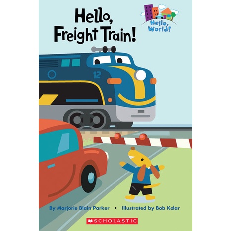 Hello, Freight Train!/Marjorie Blain Parker【三民網路書店】