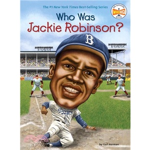 Who Was Jackie Robinson?/Gail Herman【禮筑外文書店】