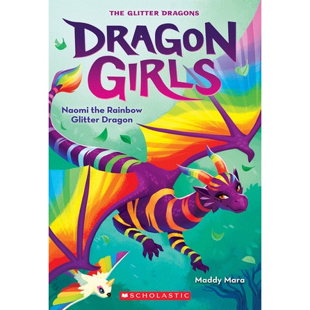 Naomi the Rainbow Glitter Dragon (Dragon Girls #3)(平裝本)/Maddy Mara【禮筑外文書店】