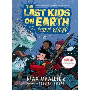 #4 The Last Kids on Earth and the Cosmic Beyond (精裝版)(美國版)/Max Brallier【三民網路書店】