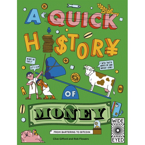 A Quick History of Money: From Cash Cows to Crypto-Currencies (平裝本)/Clive Gifford【禮筑外文書店】