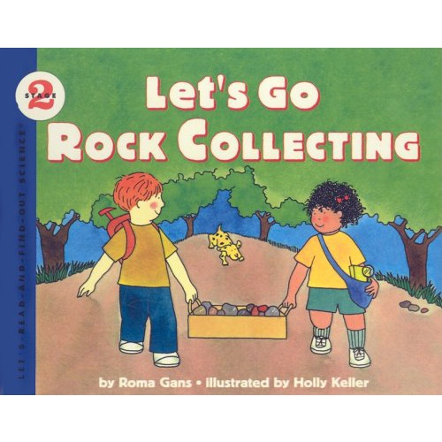 Let's Go Rock Collecting (Stage 2)/Roma Gans《Collins》 Let's-read-and-find-out Science 【禮筑外文書店】