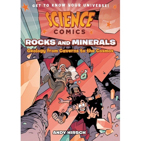 Rocks And Minerals － Geology from Caverns to the Cosmos (Science Comics)/Andy Hirsch【禮筑外文書店】