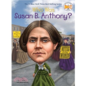 Who Was Susan B. Anthony?/Pamela D. Pollack【三民網路書店】
