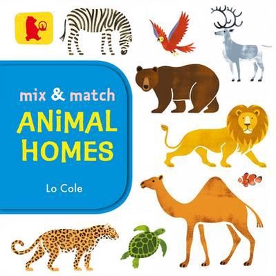 Mix and Match: Animal Homes (Baby Walker)(硬頁書)/Lo Cole【三民網路書店】
