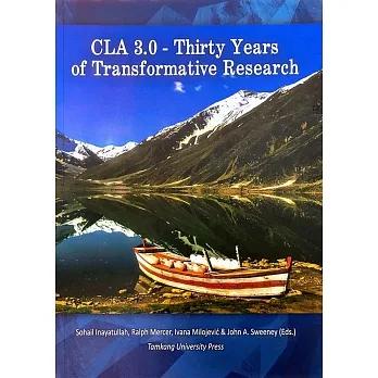 【書適】CLA 3.0-THIRTY YEARS OF TRANSFORMATIVE RESEARCH /淡江大學