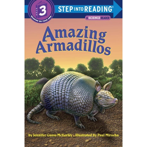 Amazing Armadillos/Jennifer Guess Mckerley Step into Reading. Step 3 【禮筑外文書店】