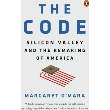 The Code：Silicon Valley and the Remaking of America/Margaret O'Mara【禮筑外文書店】