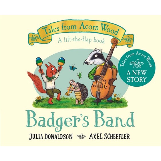 Badger's Band : A Lift-the-flap Story (Tales From Acorn Wood)(硬頁書)/Julia Donaldson【三民網路書店】