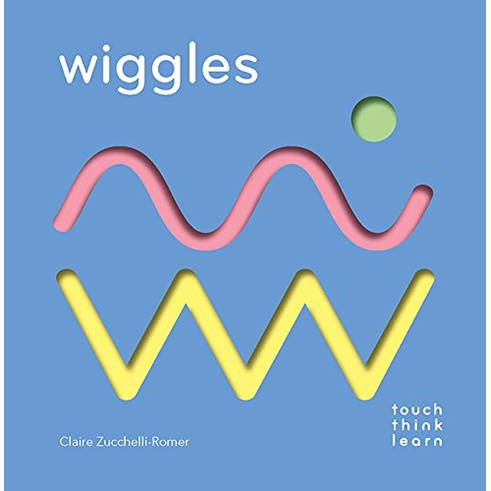 Wiggles (TouchThinkLearn)(硬頁書)/Claire Zucchelli-romer【禮筑外文書店】