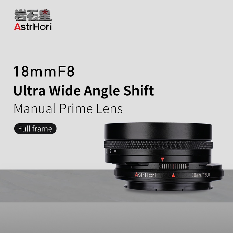 Astrhori 18mm F8 傾斜換檔鏡頭全畫幅廣角換檔手動鏡頭 RF/ Z/ E/ L 卡口相機鏡頭