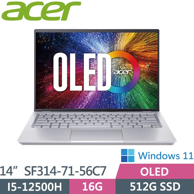 全省大豆可分期現金折扣 ACER SF314-71-56C7 2.8K OLED+i5-12500H+16G+SSD