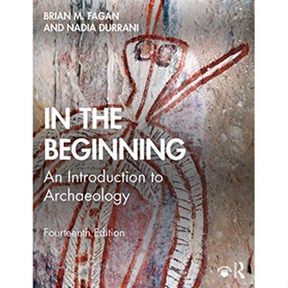 <姆斯>In the Beginning: An Introduction to Archaeology 14/e <華通書坊/姆斯>