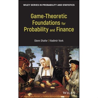 GAME-THEORETIC FOUNDATIONS FOR PROBABILITY AND… , SHAFER 9780470903056 <華通書坊/姆斯>