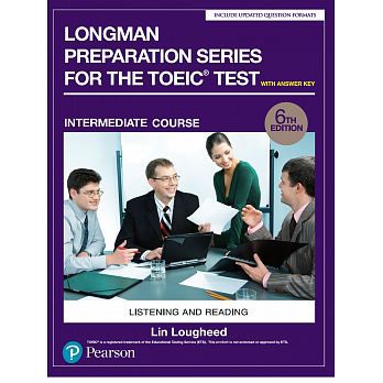 【現貨】 Longman Preparation Series for the TOEIC Test: Intermediate Course 朗文多益全真模擬測驗：中級 6e 9780134862712 &lt;華通書坊/姆斯&gt;