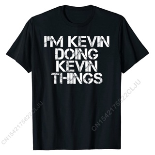 I'm KEVIN DOING KEVIN THINGS 襯衫有趣的聖誕禮物創意 T 恤 T 恤特別漫畫棉青年男士 T