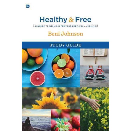 Healthy and Free ─ A Journey to Wellness for Your Body, Soul, and Spirit (Study Guide)/Beni Johnson【三民網路書店】