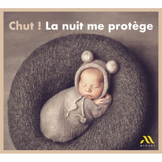 噓 夜晚守護著我 最美麗的嬰兒搖籃曲第三集 Chut La Nuit Me Protege MIR678