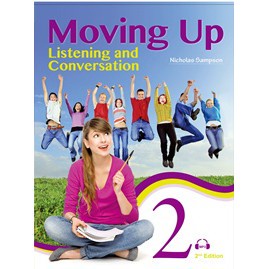 &lt;姆斯&gt;Moving Up: Listening and Conversation 2 2E 9789574456390 &lt;華通書坊/姆斯&gt;