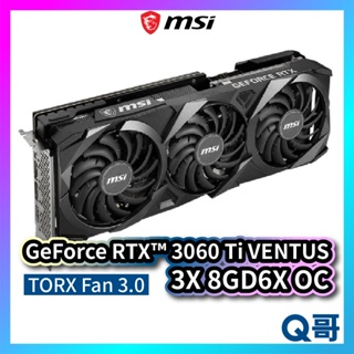 MSI微星 GeForce RTX 3060 Ti VENTUS 3X 8GD6X OC 顯示卡 顯卡 MSI350