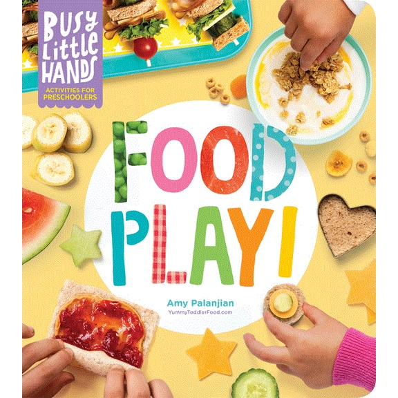Busy Little Hands: Food Play!: Activities for Preschoolers(精裝)/Amy Palanjian【禮筑外文書店】