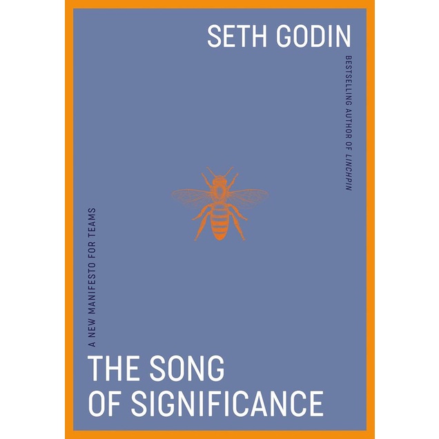 The Song of Significance: A New Manifesto for Teams/Seth Godin eslite誠品