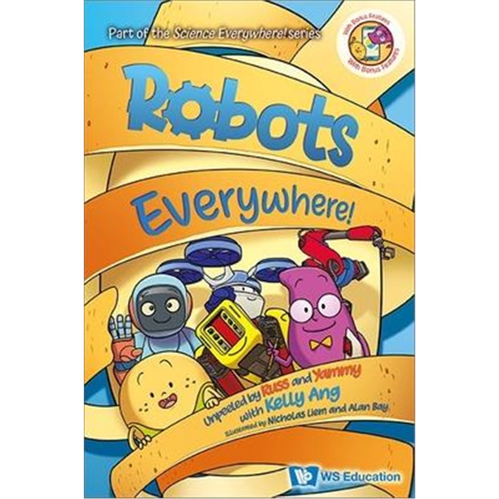 Robots Everywhere!: Unpeeled with Russ and Yammy with Kelly Ang[93折]11101013208 TAAZE讀冊生活網路書店