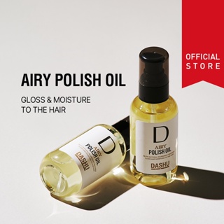 【DASHU】 Pro Airy Polish Oil 100ml(男士髮油,增強濕潤,定義質地,控製毛躁油,天然有機髮