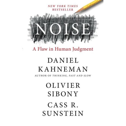 Noise: A Flaw in Human Judgment/丹尼爾．康納曼/ 奧利維．席波尼/ 凱斯．桑思汀 eslite誠品