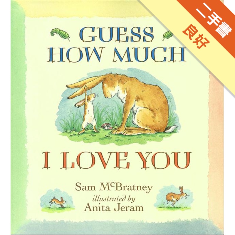 Guess How Much I Love You[二手書_良好]11315078827 TAAZE讀冊生活網路書店