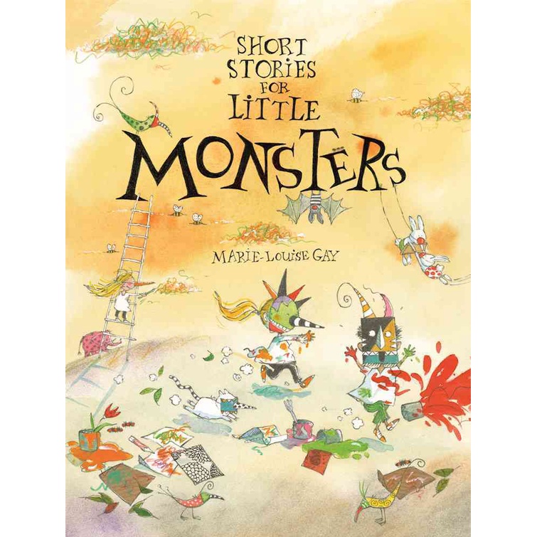 Short Stories for Little Monsters(精裝)/Marie-Louise Gay【禮筑外文書店】
